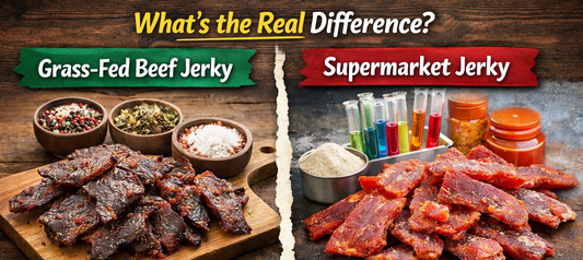 Grass-Fed Beef Jerky vs Supermarket Jerky: What’s the Real Difference?
